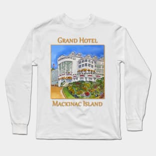 Grand Hotel in Mackinaw Island, Michigan Long Sleeve T-Shirt